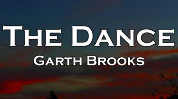 The Dance – Garth Brooks