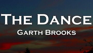 The Dance – Garth Brooks