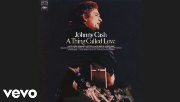 A Thing Called Love – Johnny Cash