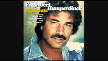 After the Lovin’ – Engelbert Humperdinck