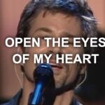 Open the Eyes of My Heart – Paul Baloche