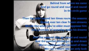 The Circle Game – Joni Mitchell