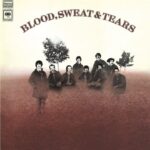 You’ve Made Me So Very Happy – Blood, Sweat & Tears